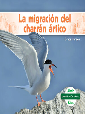 cover image of La migración del charrán ártico (Arctic Tern Migration)